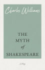 The Myth of Shakespeare