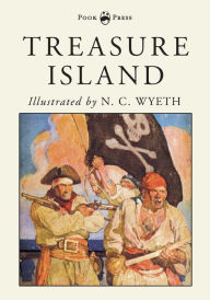 Title: Treasure Island - Illustrated by N. C. Wyeth, Author: Robert Louis Stevenson