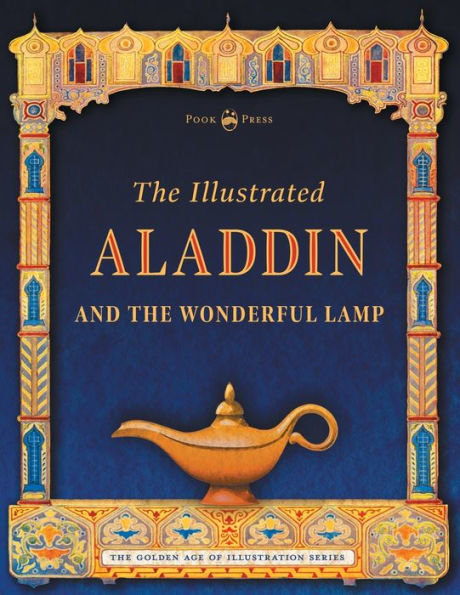 the Illustrated Aladdin and Wonderful Lamp