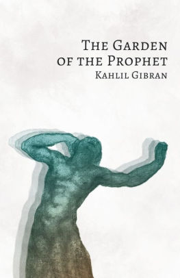 The Garden Of The Prophet By Kahlil Gibran Paperback Barnes