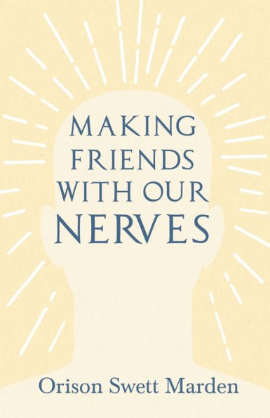 Making Friends with Our Nerves