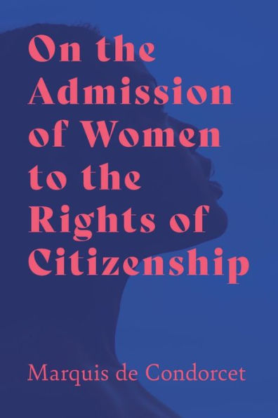 On the Admission of Women to Rights Citizenship
