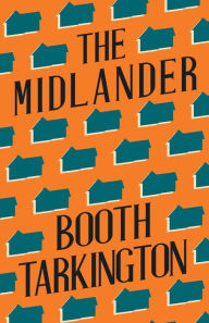 Title: The Midlander, Author: Booth Tarkington