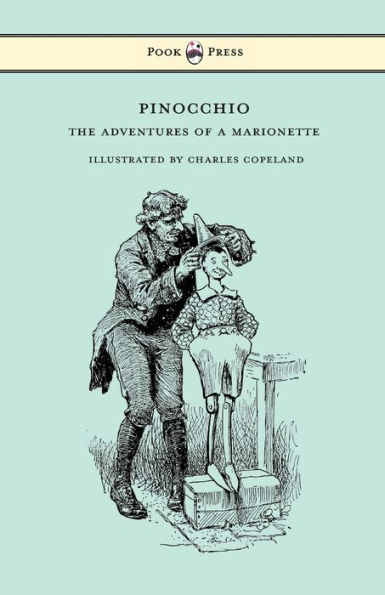 Pinocchio - The Adventures of a Marionette Illustrated by Charles Copeland