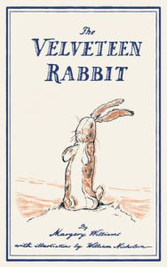 Title: The Velveteen Rabbit: or, How Toys Become Real, Author: Margery Williams
