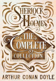 Title: Sherlock Holmes - The Complete Collection, Author: Arthur Conan Doyle