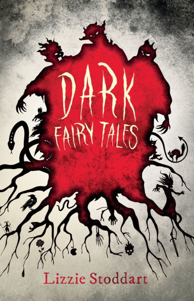 Dark Fairy Tales: A Disturbing Collection of the Original Stories