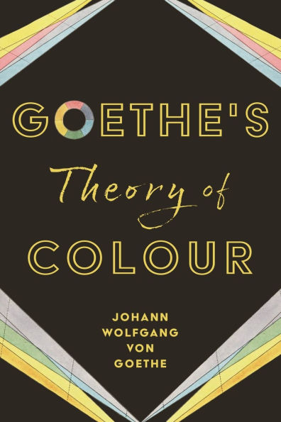 Goethe's Theory of Colour