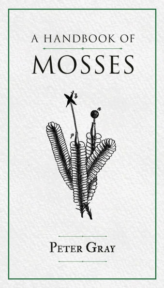 A Handbook of Mosses