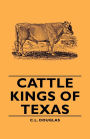 Cattle Kings of Texas