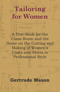 Title: Tailoring for Women, Author: Gertrude Mason