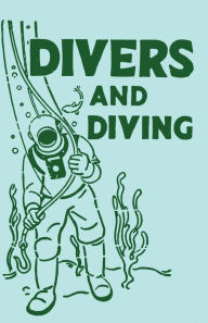 Title: Divers and Diving, Author: Adam Gowans Whyte