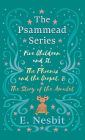 Five Children and It, The Phoenix and the Carpet, and The Story of the Amulet;The Psammead Series - Books 1 - 3