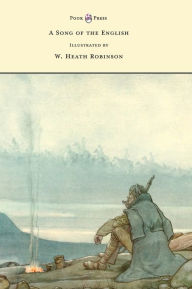 Title: A Song of the English - Illustrated by W. Heath Robinson, Author: Rudyard Kipling