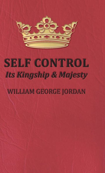 Self Control;Its Kingship and Majesty