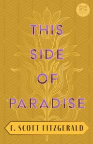 Title: This Side of Paradise: With the Introductory Essay 'The Jazz Age Literature of the Lost Generation' (Read & Co. Classics Edition), Author: F. Scott Fitzgerald