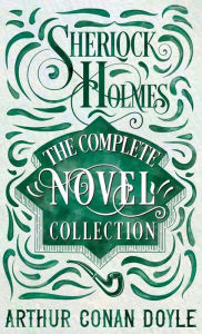 Title: Sherlock Holmes - The Complete Novel Collection, Author: Arthur Conan Doyle