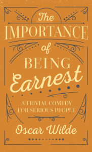 The Importance of Being Earnest