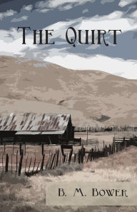 Title: The Quirt, Author: Bertha Muzzy Bower