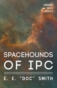 Title: Spacehounds of IPC, Author: E. E. 