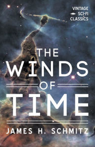 Title: The Winds of Time, Author: James H. Schmitz