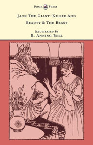 Title: Jack The Giant-Killer And Beauty & The Beast - Illustrated by R. Anning Bell (The Banbury Cross Series), Author: Grace Rhys