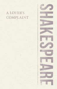 Title: A Lover's Complaint, Author: William Shakespeare