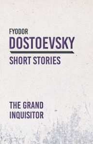 Title: The Grand Inquisitor, Author: Fyodor Dostoevsky