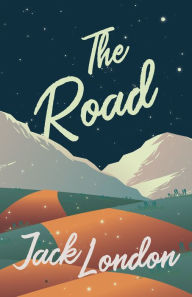 Title: The Road, Author: Jack London