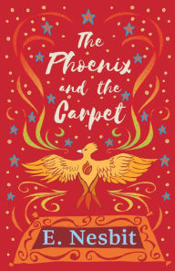 Title: The Phoenix and the Carpet, Author: E. Nesbit