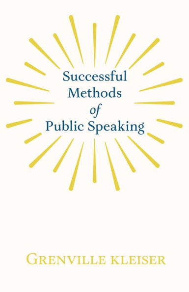 Successful Methods of Public Speaking