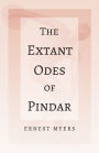 The Extant Odes of Pindar: With the Extract 'Classical Games' by Francis Storr