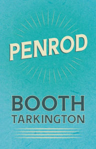 Title: Penrod, Author: Booth Tarkington