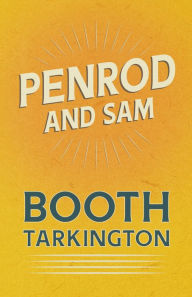 Title: Penrod and Sam, Author: Booth Tarkington