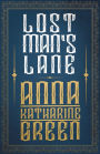 Lost Man's Lane: Amelia Butterworth - Volume 2