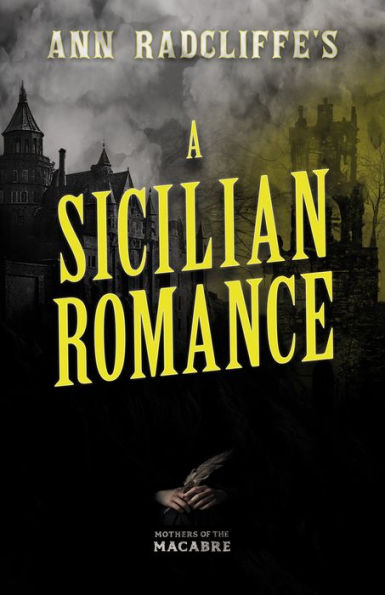 Ann Radcliffe's A Sicilian Romance