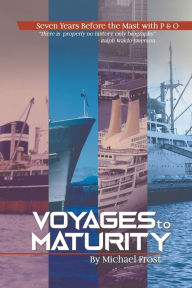 Title: Voyages to Maturity, Author: Michael Frost