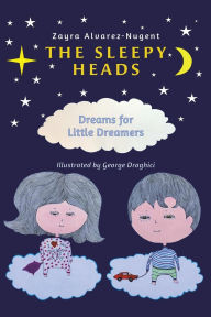 Title: The Sleepy Heads, Author: Zayra Alvarez-Nugent