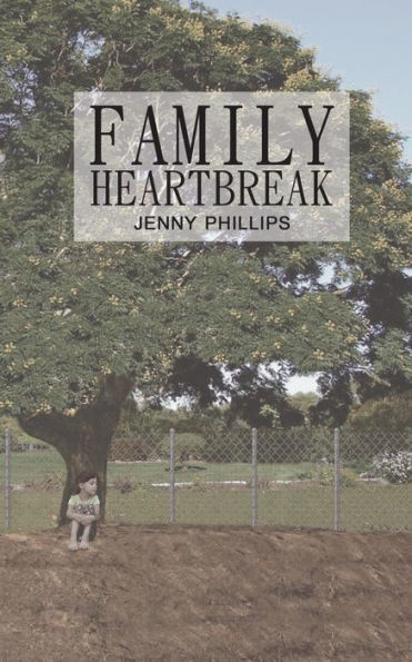 Family Heartbreak