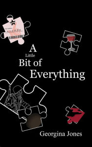 Title: A Little Bit of Everything, Author: Georgina Jones