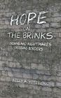 Hope on the Brinks: Dreams and Nightmares Crossing Borders