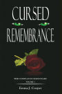 Cursed Remembrance: The Constance Chronicles - Volume 1