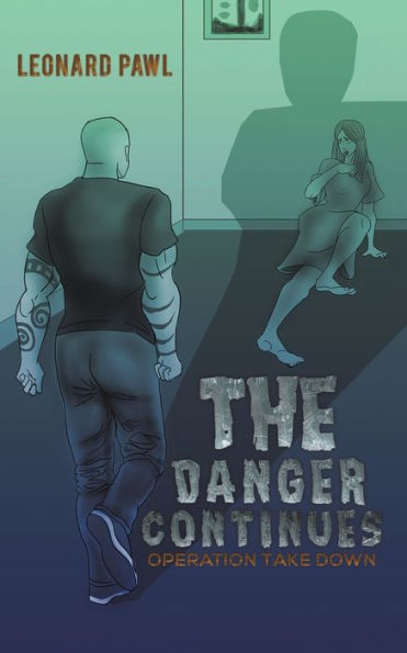 The Danger Continues