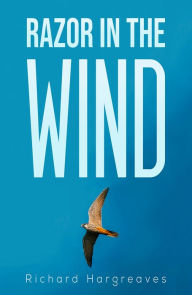 Title: Razor in the Wind, Author: Richard Hargreaves