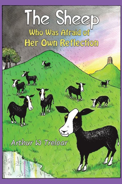 The Sheep Who Was Afraid of Her Own Reflection by Arthur W Treloar ...