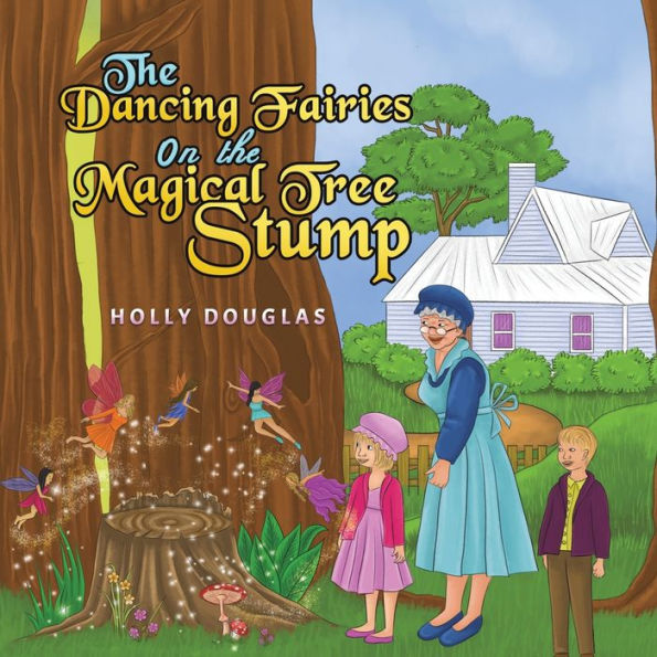 the Dancing Fairies on Magical Tree Stump