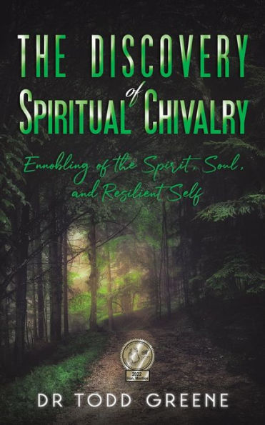 The Discovery of Spiritual Chivalry