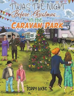 'Twas the Night Before Christmas Caravan Park