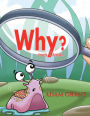 Why?: Insects and Animals