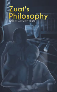 Title: Zuat's Philosophy, Author: Mike Cavendish